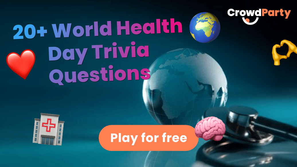 20+ World Health Day Trivia Questions That Will Surprise You
