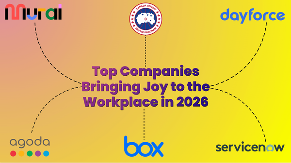 Top Companies Bringing Joy to the Workplace in 2026
