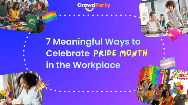 How to Celebrate Pride Month in the Workplace: 7 Meaningful Ways to Show Up for Your Team