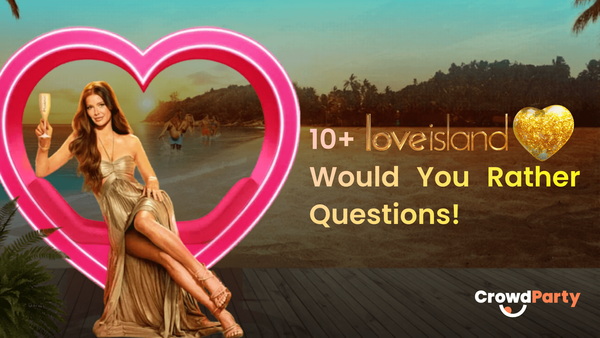 10+ Love Island USA Would You Rather Questions to Reveal Your Inner Islander