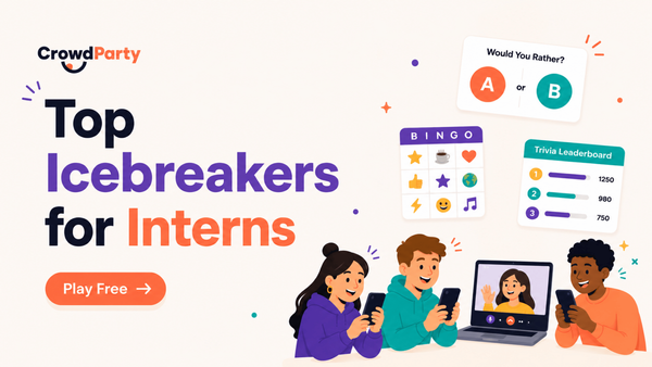 Icebreakers for Interns: Activities That Work When Everyone's New and Nervous