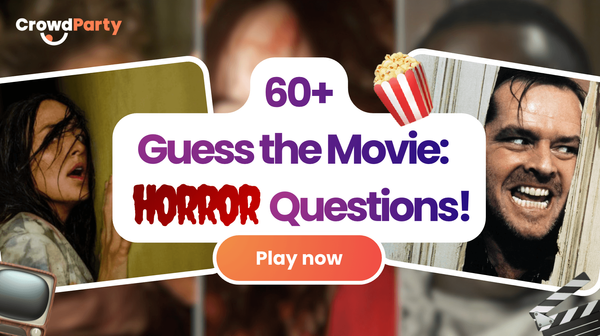 60+ Guess the Horror Movie Questions